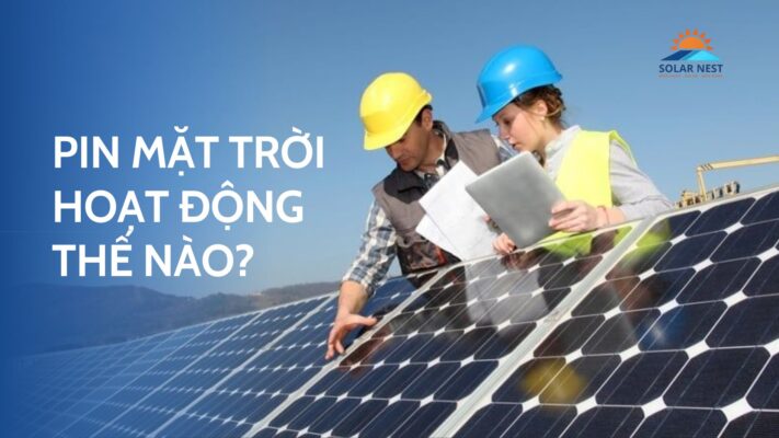 Pin mặt trời hoạt động thế nào